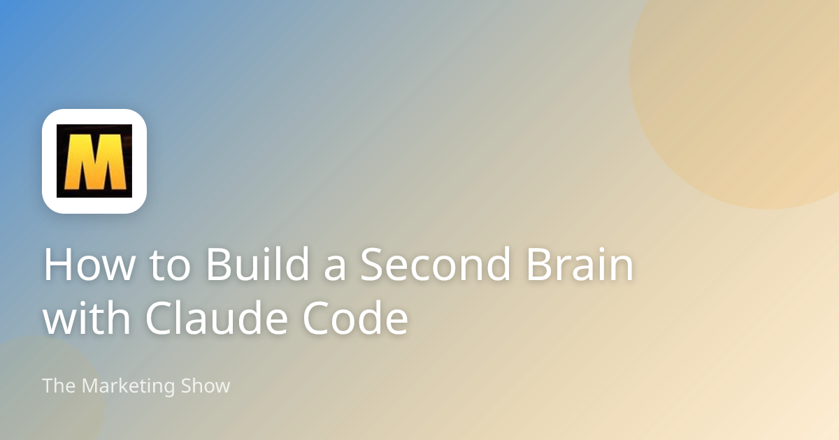 How to Build a Second Brain with Claude Code